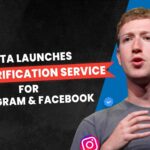 Meta Launches Paid Verification Service for Instagram and Facebook